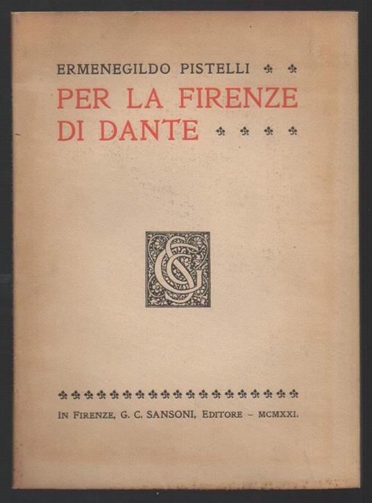 Per La Firenze di Dante - Ermenegildo Pistelli - copertina
