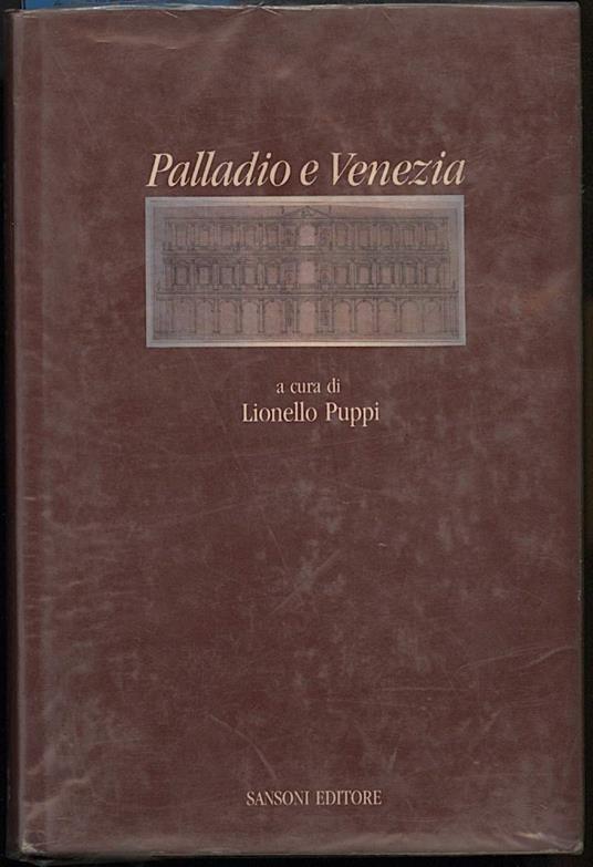 Palladio e Venezia - Lionello Puppi - copertina