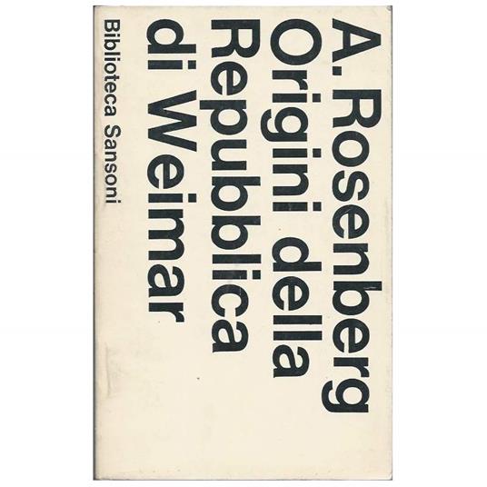 Origini Della Repubblica di Weimar - Arthur Rosenberg - copertina