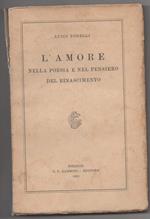 L' amore Nella Poesia e Nel Pensiero Del Rinascimento 
