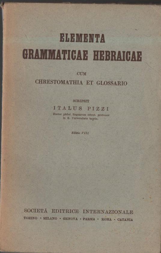 Elementa Grammaticae Hebraicae Cum Chrestomathia Et Glossario - copertina