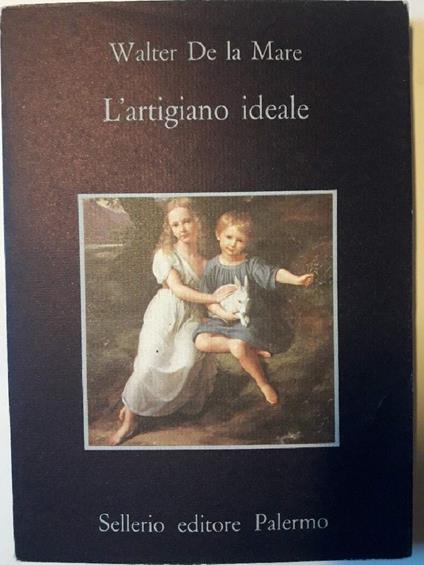 L' artigiano Ideale - Walter De La Mare - copertina