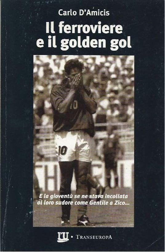 Il Ferroviere e Il Golden Gol - copertina