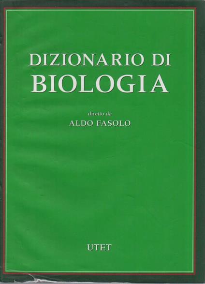 Dizionario di Biologia - Diretto da Aldo Fasolo - copertina
