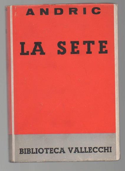 La Sete  - Ivo Andríc - copertina