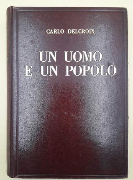 Un Uomo e Un Popolo - Carlo Delcroix - copertina