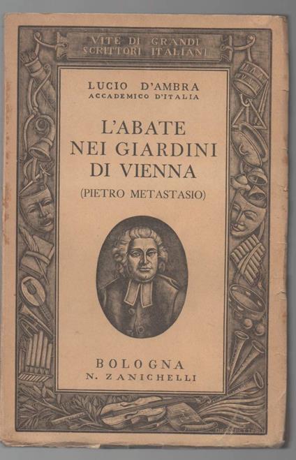 L' abate Nei Giardini di Vienna (pietro Matastasio)  - Lucio D'Ambra - copertina