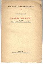L' Ombra Dei Padri. Studi Sulla Letteratura Americana