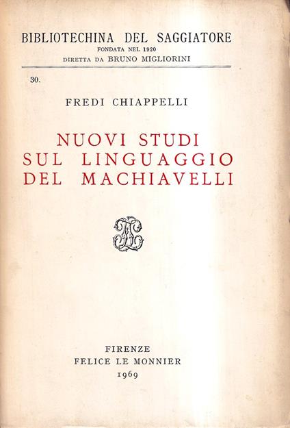 Nuovi studi sul linguaggio del Machiavelli - Fredi Chiappelli - copertina