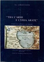 Tra l'armi e l'ossa arate (Cenni storici su Tuoro e suoi dintorni)
