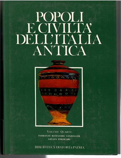 La Cultura Protovillanoviana - La Protostoria delle Venezie - La Civiltà del Ferro in Lombardia Piemonte Liguria. (Popoli e Civiltà dell'Italia Antica, vol. 4°) - copertina