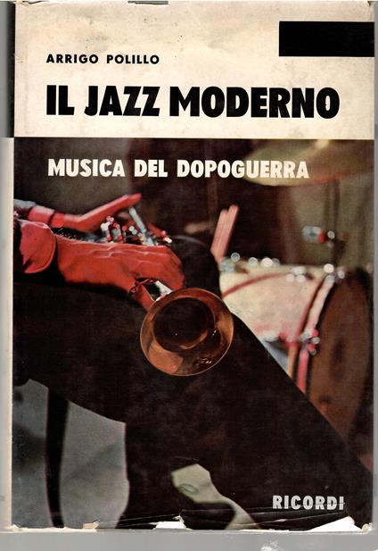 Il Jazz Moderno Musica Del Dopoguerra - Arrigo Polillo - copertina