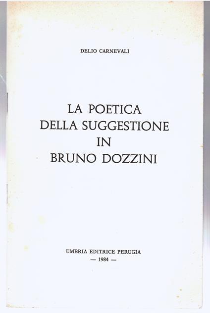La Poetica Della Suggestione in Bruno Dozzini - Delio Carnevali - copertina