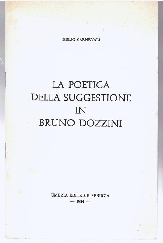 La Poetica Della Suggestione in Bruno Dozzini - Delio Carnevali - copertina