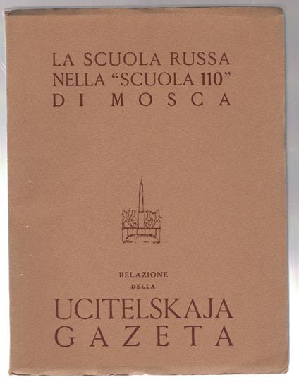 La Scuola Russa Nella "Scuola 110" Di Mosca Relazione Della Ugitelskaja Gazeta - copertina