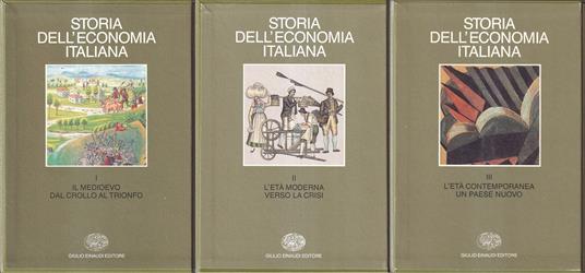 Storia dell'Economia Italiana. Vol. I, II e III - copertina