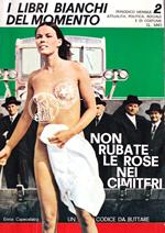 Non rubate le rose nei cimiteri - Un codice da buttare