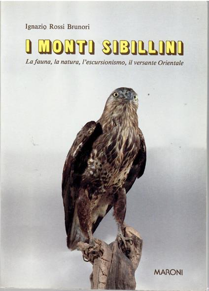 I Monti Sibillini. La fauna, la natura, l'escursionismo, il versante Orientale - copertina