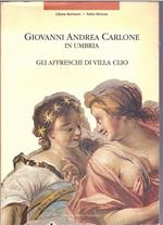 Giovanni Andrea Carlone in Umbria. Gli Affreschi Di Villa Clio