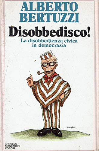Disobbedisco! Alberto Bertuzzi - Alberto Bertuzzi - copertina