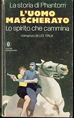 La storia di Phantom l’uomo mascherato lo spirito che cammina