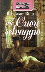 Un cuore selvaggio