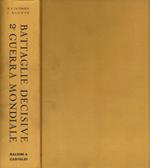 Battaglie decisive 2° Guerra Mondiale
