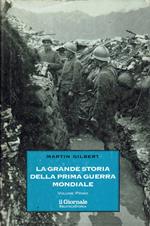 La grande storia della Prima Guerra Mondiale - volume primo