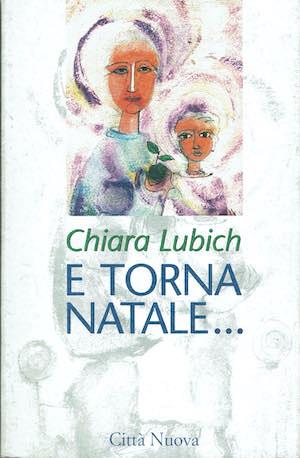 E torna Natale.. - Chiara Lubich - copertina