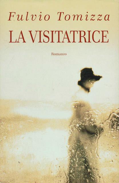 La visitatrice - Fulvio Tomizza - copertina