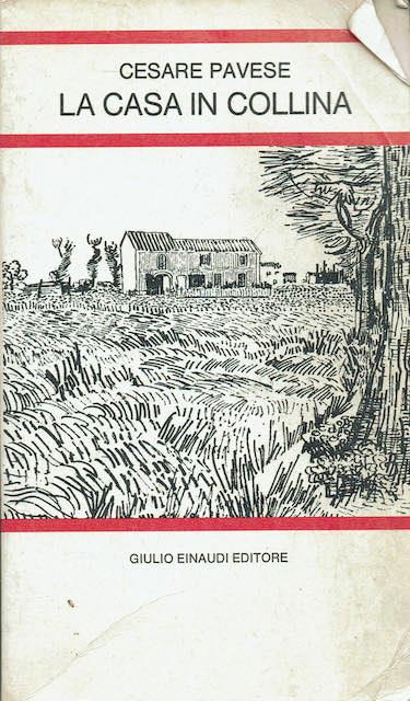 La CASA IN COLLINA + 11 racconti - CESARE PAVESE - Einaudi - Letture per la scuola media - Cesare Pavese - copertina