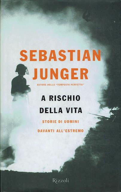 A rischio della vita - Sebastian Junger - copertina