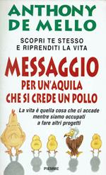 Messaggio per un'aquila che si crede un pollo