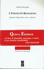 L' eskimo in redazione ( Quando le Brigate Rosse erano 