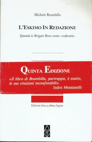L' eskimo in redazione ( Quando le Brigate Rosse erano "sedicenti " ) - Michele Brambilla - copertina