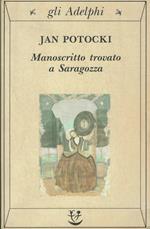 Il manoscritto trovato a Saragozza