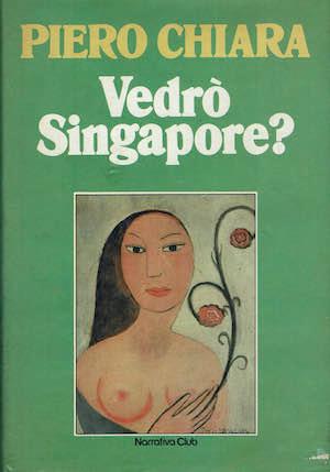 Vedro' Singapore - Piero Chiara - copertina