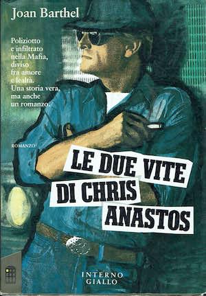 Le due vite di Chris Anastos - copertina