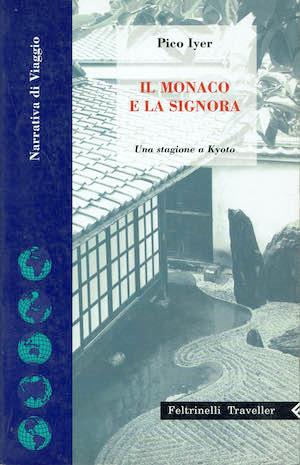 Il monaco e la signora. Una stagione a Kyoto - Pico Iyer - copertina