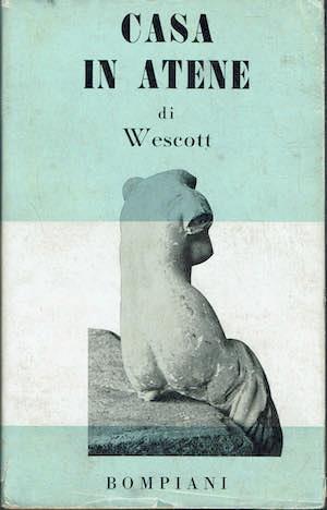 Casa in Atene - Glenway Wescott - copertina