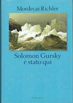 Solomon Gursky e' stato qui