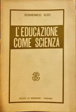 L’educazione come scienza - Domenico Izzo - copertina