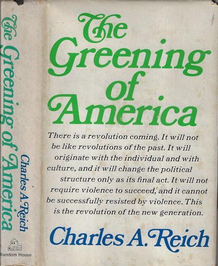 The greening of America - Charles A. Reich - copertina