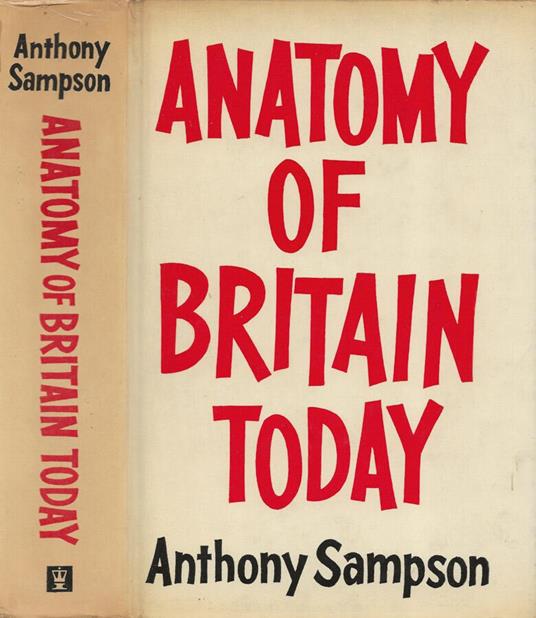 Anatomy of Britain Today - Anthony Sampson - copertina