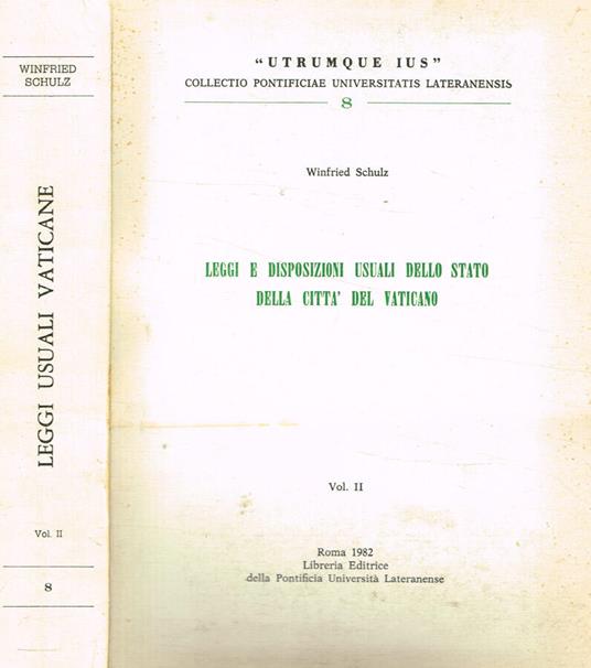 Leggi e disposizioni usuali dello stato della città del Vaticano vol.II - Winfried Schulz - copertina