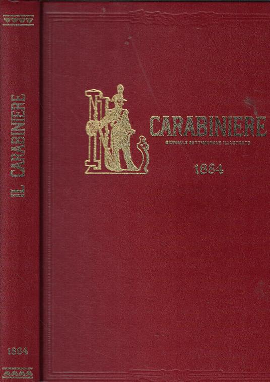 Carabiniere. Giornale Settimanale Illustrato 1884 - copertina