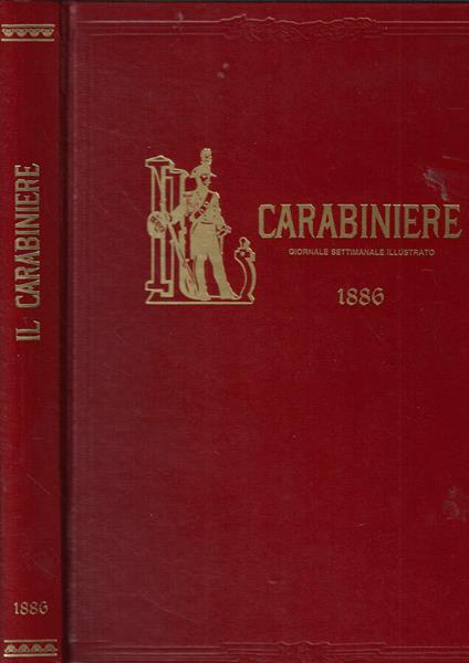 Carabiniere. Giornale Settimanale Illustrato 1886 - copertina