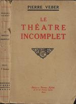 Le théatre incomplet