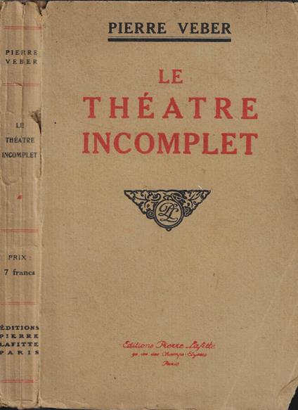 Le théatre incomplet - Pierre Veber - copertina