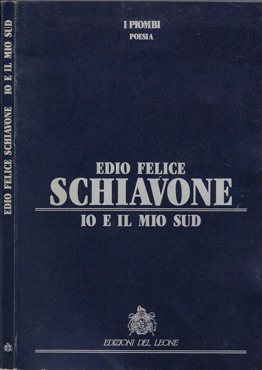 Io e il mio sud - Edio Felice Schiavone - copertina